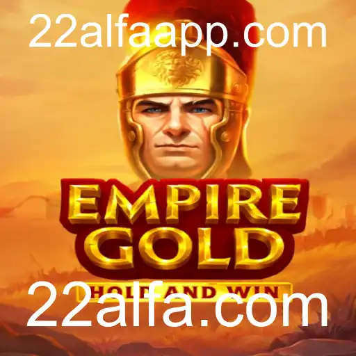 Explorando EmpireGold e a Estratégia de 22alfa.com